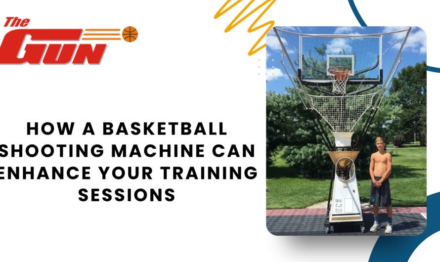 How a Basketball Shooting Machine Can Enhance Your Training Sessions