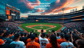 Thrilling Showdown: Baltimore Orioles vs San francisco Giants Match Player Stats