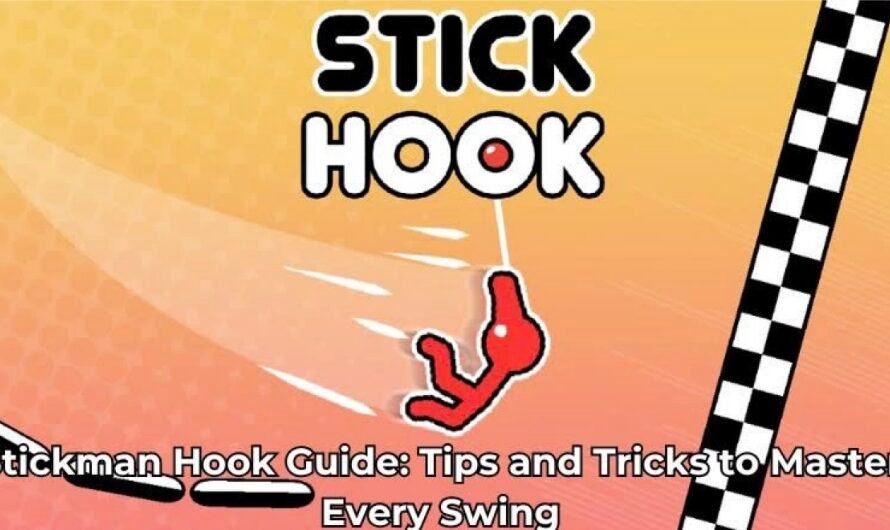 Stickman Hook Guide: Tips and Tricks to Master Every Swing