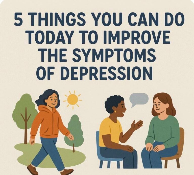 5 things you can do today to improve the symptoms of depression